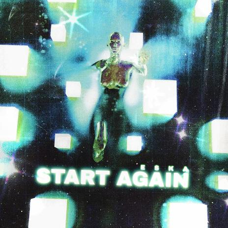 Start Again | Boomplay Music