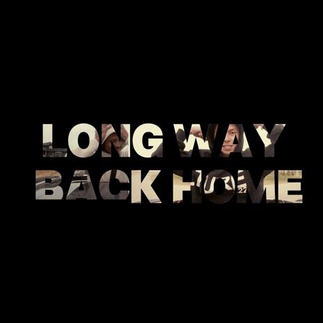 Long way back home ft. SAD | Boomplay Music