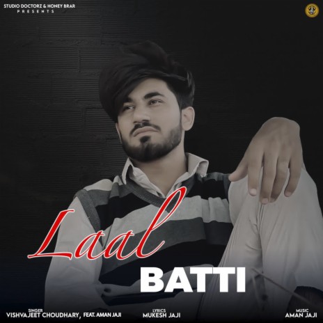 Laal Batti (feat. Aman Jaji) | Boomplay Music