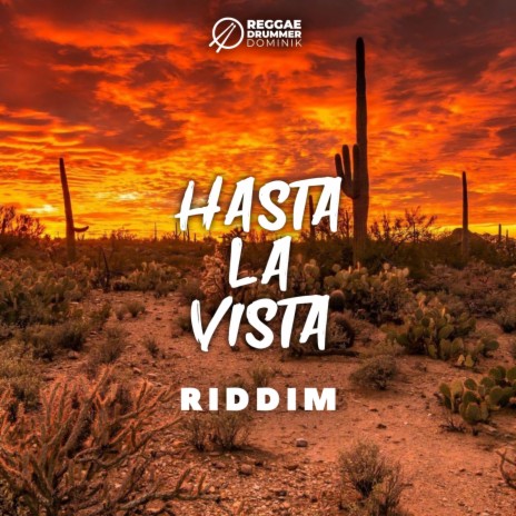 Hasta La Vista Riddim | Boomplay Music