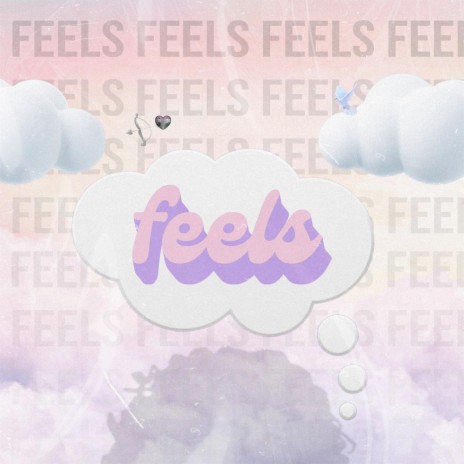 Feels | Boomplay Music