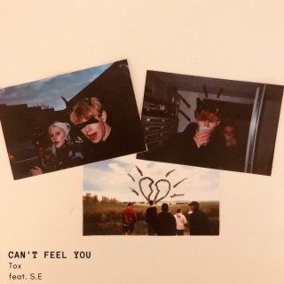 Can't Feel You