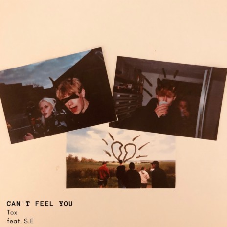 Can't Feel You ft. S.E | Boomplay Music