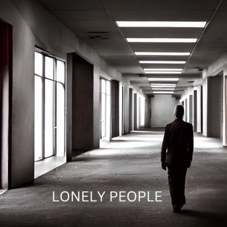 Lonely People | Boomplay Music