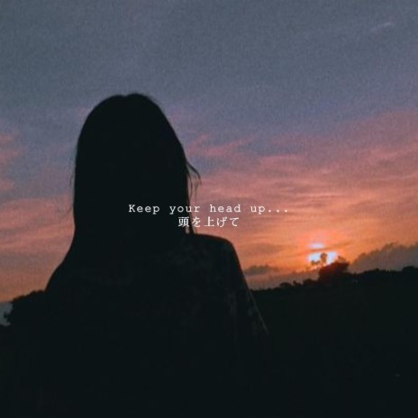 Keep Your Head Up | Boomplay Music