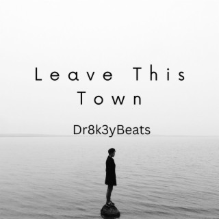 Leave This Town