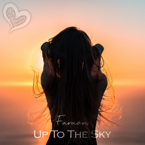 Up to the Sky | Boomplay Music