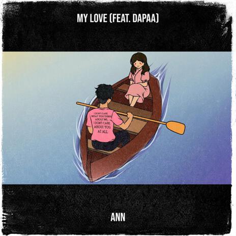 My Love (feat. Dapaa) | Boomplay Music