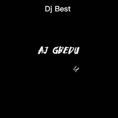 Aj Gbedu (Part 2) | Boomplay Music