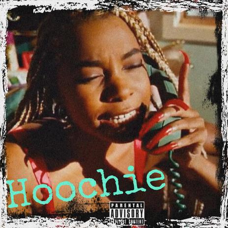 Hoochie | Boomplay Music