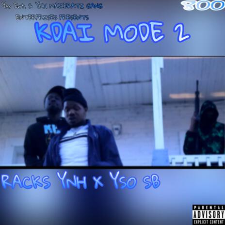 Kdai Mode 2 ft. Yso Sb | Boomplay Music