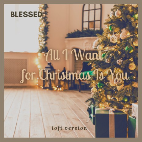 All I Want for Christmas Is You (Lofi Version) | Boomplay Music