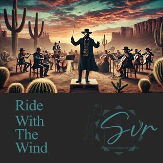 Ride With The Wind