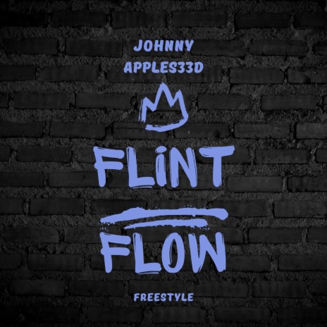 Flint Flow (Freestyle)