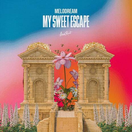 My Sweet Escape | Boomplay Music