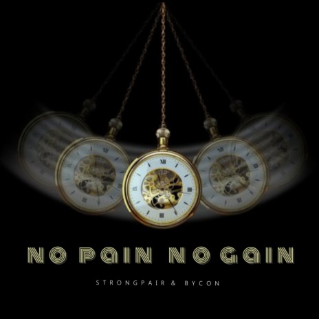 No Pain No Gain ft. Bycon | Boomplay Music