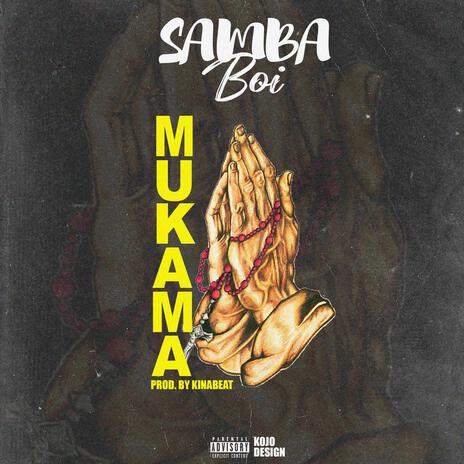 Mukama | Boomplay Music