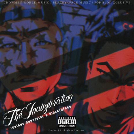 The Inaguration (Instrumental Version) ft. BlazeYaFace