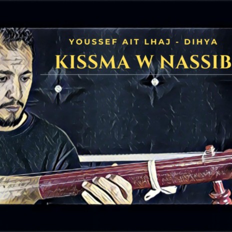 Kissma w Nassib | Boomplay Music