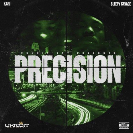 Precision ft. Sleepy Savage | Boomplay Music