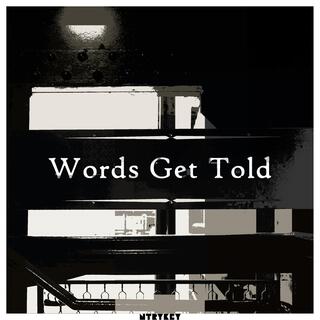 Words Get Told