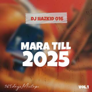 Mara Till 2025 (365 Days) Vol.1