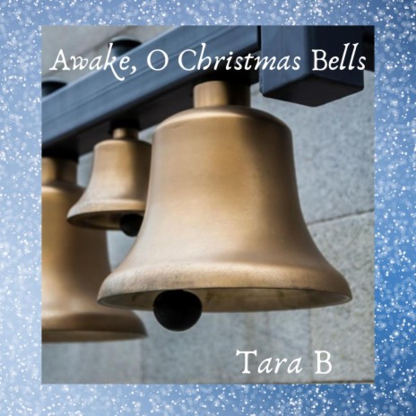 Awake, O Christmas Bells | Boomplay Music