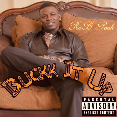 Buckk It Up | Boomplay Music