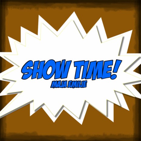 Show Time! | Boomplay Music
