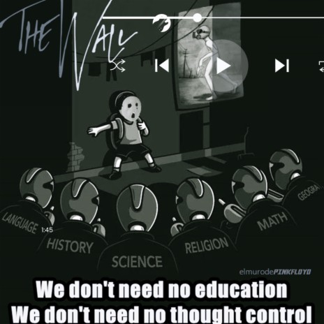 We don't need no education we don't need thought control | Boomplay Music
