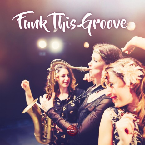Funk This Groove | Boomplay Music