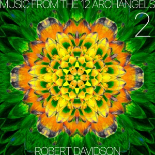 Music from the 12 Archangels: Volume 2