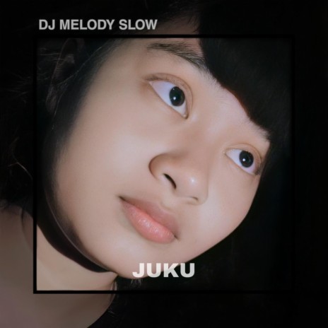 Dj Melody Slow | Boomplay Music