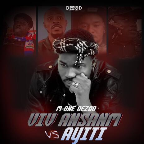 Viv Ansanm Vs Ayiti (M-one dezod) | Boomplay Music