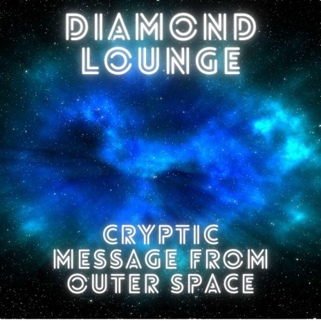 Cryptic Message From Outer Space | Boomplay Music