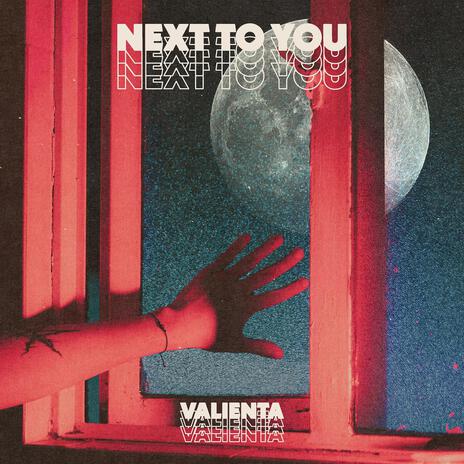 Next To You | Boomplay Music