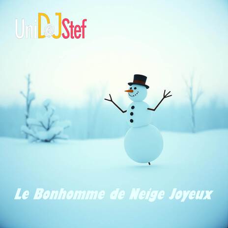 Le Bonhomme de Neige Joyeux | Boomplay Music