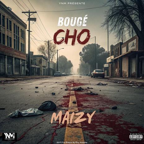 BOUGÉ CHO | Boomplay Music