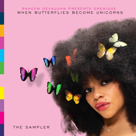 When Butterflies Become Unicorns Sampler ft. Grenique | Boomplay Music