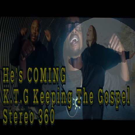 He's Coming ft. Stereo 360 | Boomplay Music