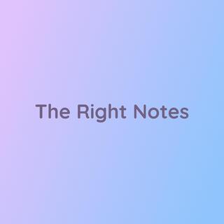 The Right Notes