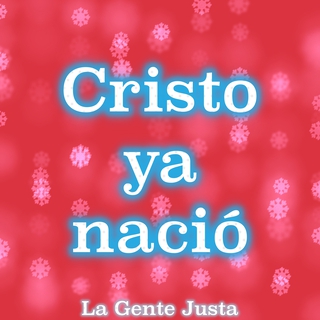 Cristo Ya nació