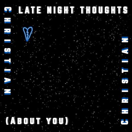 Late Night Thoughts (About You)