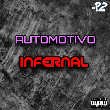 AUTOMOTIVO INFERNAL | Boomplay Music