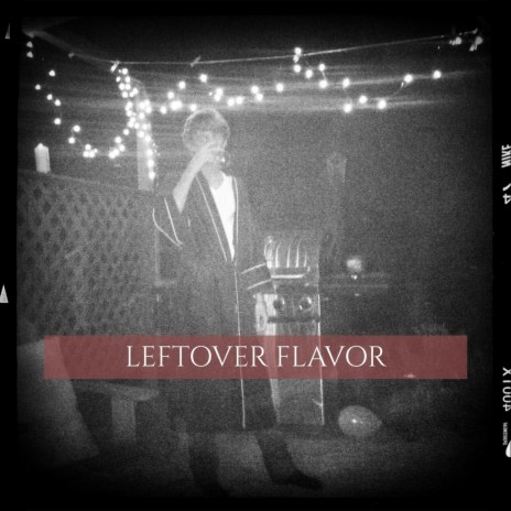 Leftover Flavor | Boomplay Music