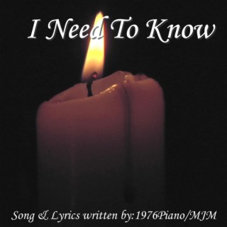 I Need To Know lyrics | Boomplay Music