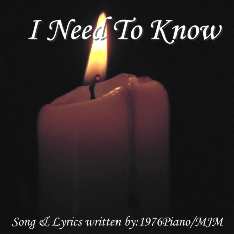 I Need To Know | Boomplay Music