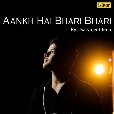 Aankh Hai Bhari Bhari | Boomplay Music