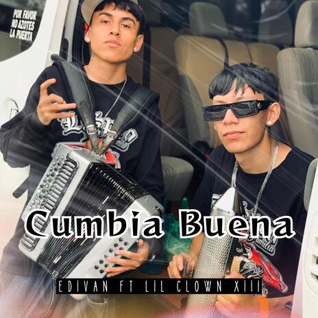 Cumbia Buena ft. Edivan | Boomplay Music