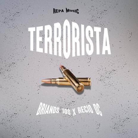 Terrorista ft. Briands 10s | Boomplay Music